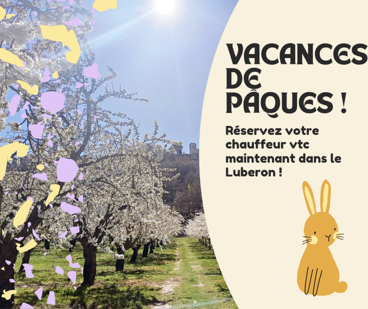 Réservez votre VTC en Luberon pour Pâques !
